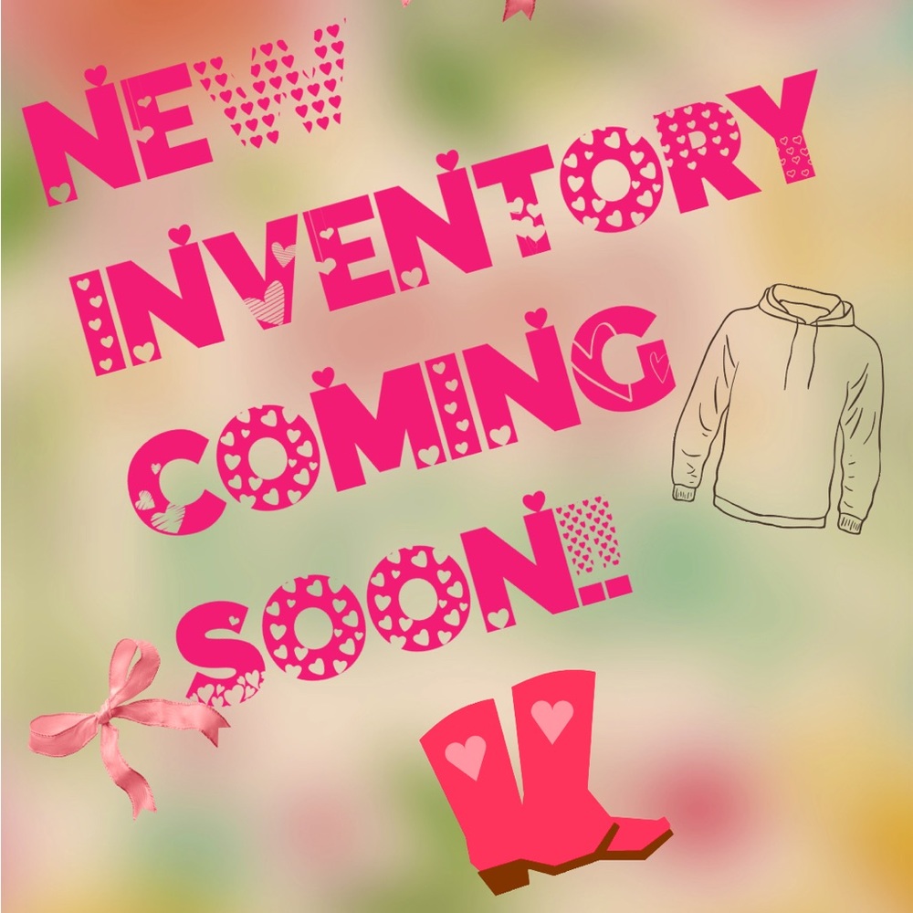 🌟NEW INVENTORY COMING SOON!